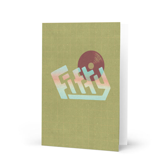 FIFTY Vinyl Light Greeting card